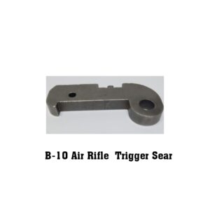 B-10 Air Rifle Trigger Sear